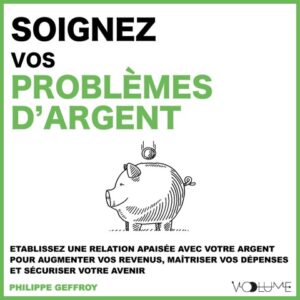 Soignez vos problèmes d'argent